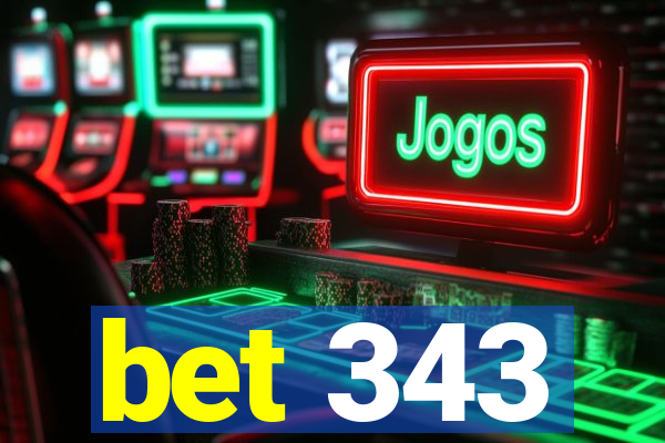 bet 343